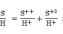 \begin{displaymath}{\rm S \over H } ~= {\rm S^{++} \over H^+} + {\rm S^{+3} \over H^+}~;
\end{displaymath}
