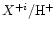 $X^{+i}/{\rm H^+}$