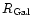 $R_{\rm Gal}$