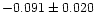 $-0.091\pm0.020$