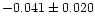 $-0.041\pm0.020$