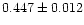 $0.447\pm0.012$