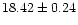 $18.42\pm0.24$