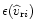 $\epsilon(\widehat{v}_{{\rm r}i})$