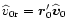 $\widehat{v}_{0{\rm r}}=\vec{r}_0'\widehat{\vec{v}}_0$