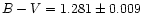 $B-V = 1.281 \pm 0.009$