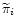 $\widetilde{\pi}_i$