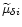 $\widetilde{\mu}_{\delta i}$