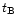 $t_{\rm B}$