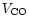$V_{\rm CO}$