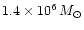 $1.4\times10^{6}\,M_{\odot}$