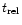 $t_{\rm rel}$