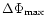 $\Delta\Phi_{\max}$
