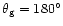 $\theta _{\rm g}=180^\circ $