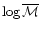 $\log{\overline{\cal{M}}}$
