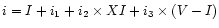 $i=I+i_1+i_2 \times XI+i_3 \times (V-I)$