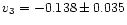 $ v_3=-0.138\pm 0.035$