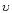 ${\upsilon}$