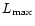 $L_{\max}$