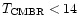 $T_{\rm CMBR} < 14$