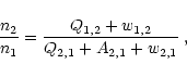 \begin{displaymath}\frac{n_2}{n_1} = \frac{Q_{1,2} + w_{1,2}}{
Q_{2,1} + A_{2,1} + w_{2,1}}\; ,
\end{displaymath}