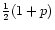 $\frac{1}{2}(1+p)$