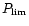 $P_{\rm {lim}}$