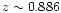 $z \sim 0.886$