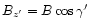 $B_{z'}=B
\cos\gamma'$