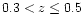 $0.3 < z \leq 0.5$