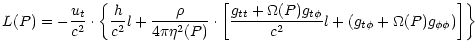 $\displaystyle L(P) = -\frac{{u_t}}{{c^2}}\cdot
\biggl\lbrace \frac{{h}}{{c^2}} ...
...^2}} l
+\left( g_{t\phi} + \Omega(P) g_{\phi\phi} \right)
\right]
\biggr\rbrace$