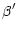 $\displaystyle \beta'$