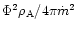 $\Phi^2\rho_{\rm A}/4\pi\dot{m}^2$
