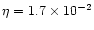 $\eta =1.7\times 10^{-2}$
