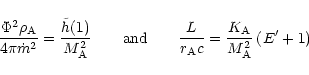 \begin{displaymath}\frac{\Phi^2\rho_{\rm A}}{4\pi\dot{m}^2}
= \frac{\tilde{h}(...
...{\rm A} c}
= \frac{K_{\rm A}}{M_{\rm A}^2}\left(E'+1\right)
\end{displaymath}