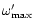 $\omega'_{\rm max}$