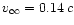 $v_\infty=0.14\,c$
