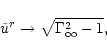 \begin{displaymath}\tilde{u}^r \to \sqrt{\Gamma_\infty^2-1},
\end{displaymath}