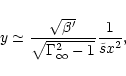 \begin{displaymath}y \simeq
\frac{\sqrt{\beta'}}{\sqrt{\Gamma^2_{\infty}-1}}
\frac{1}{\tilde{s}x^2},\end{displaymath}
