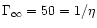 $\Gamma _{\infty }=50=1/\eta $