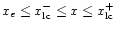 $x_{e} \le x^{-}_{\rm lc} \le x \le
x^{+}_{\rm lc}$