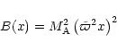 \begin{displaymath}B(x) = M_{\rm A}^2\left(\tilde{\varpi}^2 x\right)^2
\end{displaymath}