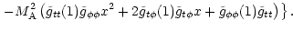 $\displaystyle \left. - M_{\rm A}^2 \left(
\tilde g_{tt}(1)\tilde g_{\phi\phi} x...
...)\tilde g_{t\phi} x
+ \tilde g_{\phi\phi}(1)\tilde g_{tt}
\right)\right\rbrace.$