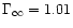 $\Gamma _{\infty }=1.01$