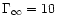 $\Gamma _{\infty }=10$