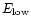 $E_{\rm low}$