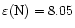 $\varepsilon{\rm (N)} = 8.05$