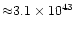 ${\approx}3.1\times10^{43}$