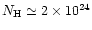 $N_{\rm H}\simeq2\times10^{24}$