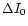 $\Delta I_0$